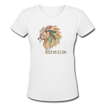 Bold as a Lion - Women's Shallow V-Neck T-Shirt - white