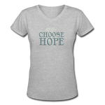 Choose Hope - Women's Shallow V-Neck T-Shirt - gray