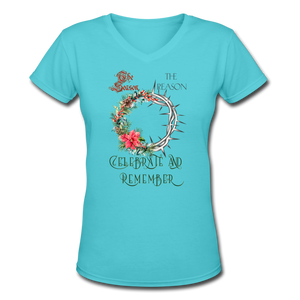 Celebrate & Remember - Women's Shallow V-Neck T-Shirt - aqua