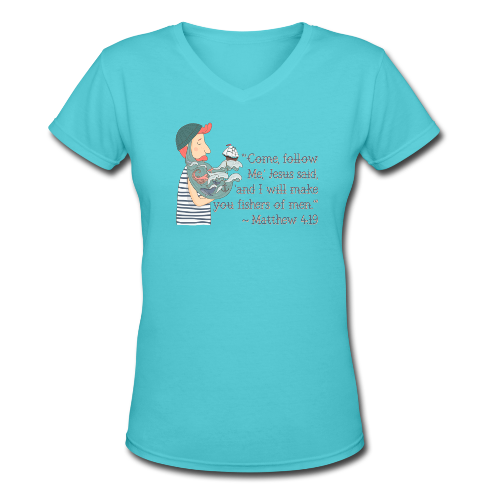 Fishers of Men - Women's Shallow V-Neck T-Shirt - aqua