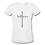 I Believe - Women's Shallow V-Neck T-Shirt - white