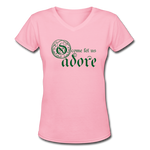 O Come Let Us Adore - Women's Shallow V-Neck T-Shirt - pink