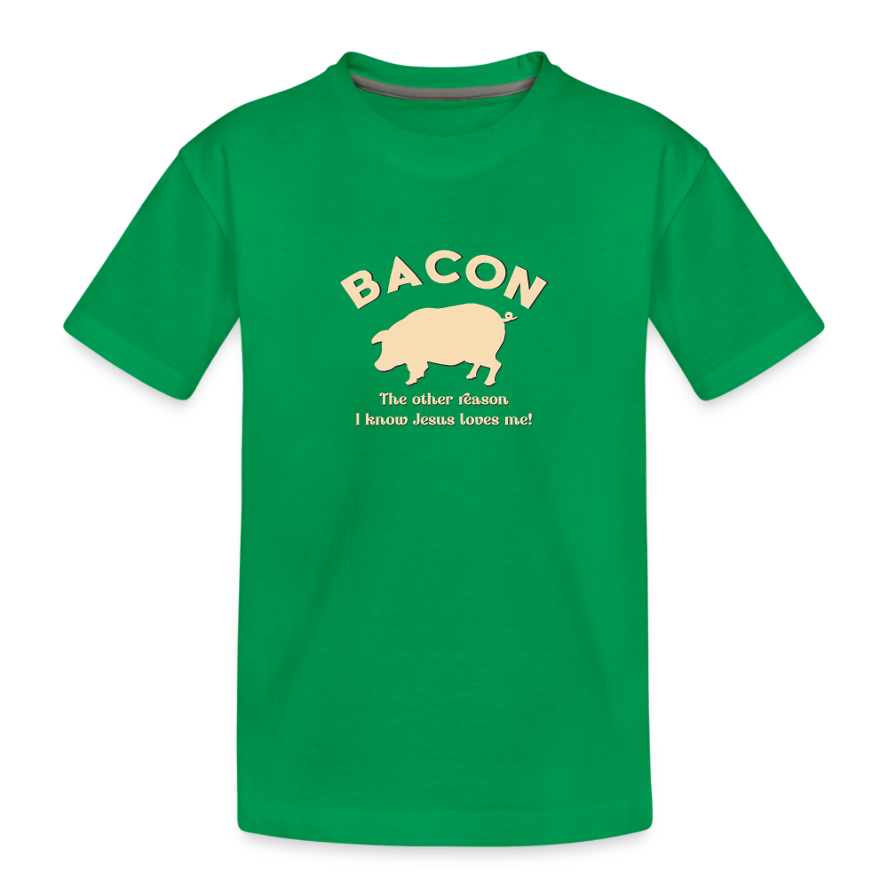 Bacon - Toddler Premium T-Shirt - kelly green