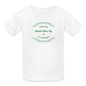 May the Road Rise Up to Meet You - Kids' T-Shirt - white