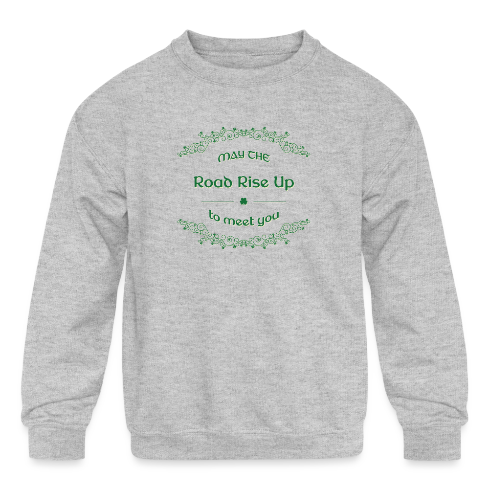 May the Road Rise Up to Meet You - Kids' Crewneck Sweatshirt - heather gray