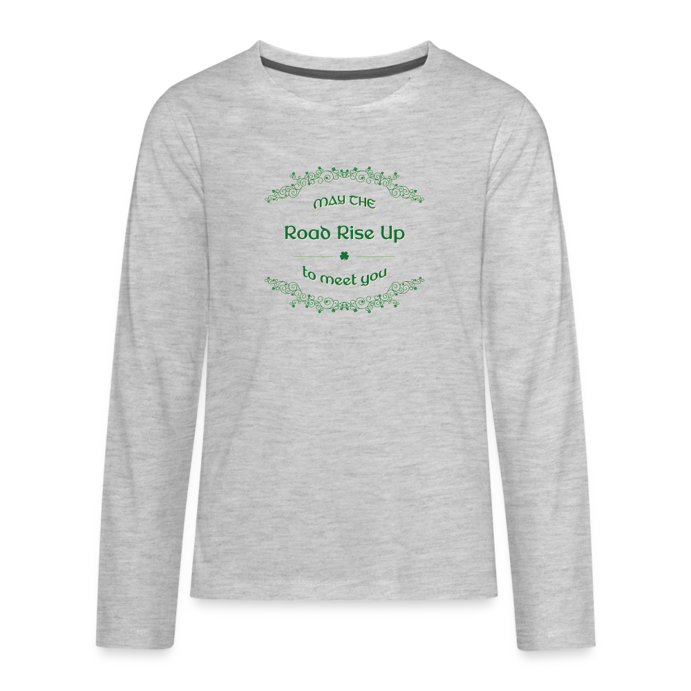 May the Road Rise Up to Meet You - Kids' Premium Long Sleeve T-Shirt - heather gray