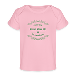 May the Road Rise Up to Meet You - Organic Baby T-Shirt - light pink