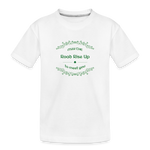 May the Road Rise Up to Meet You - Toddler Premium T-Shirt - white