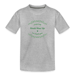 May the Road Rise Up to Meet You - Toddler Premium T-Shirt - heather gray