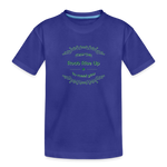 May the Road Rise Up to Meet You - Toddler Premium T-Shirt - royal blue