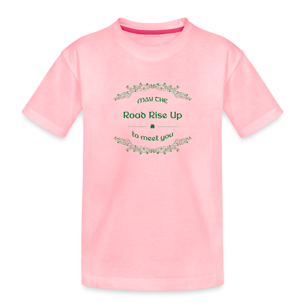 May the Road Rise Up to Meet You - Toddler Premium T-Shirt - pink