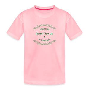 May the Road Rise Up to Meet You - Toddler Premium T-Shirt - pink