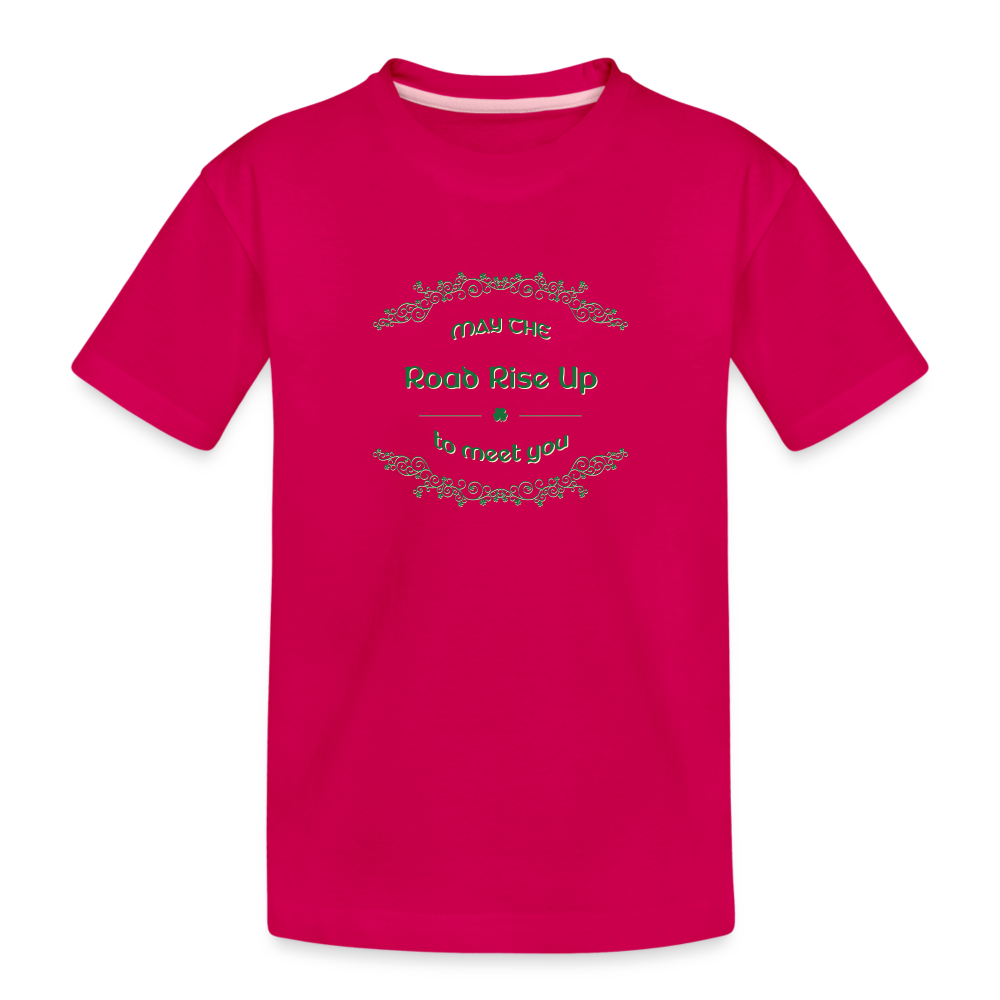 May the Road Rise Up to Meet You - Toddler Premium T-Shirt - dark pink