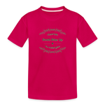 May the Road Rise Up to Meet You - Toddler Premium T-Shirt - dark pink