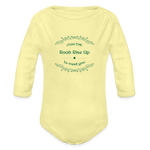 May the Road Rise Up to Meet You - Organic Long Sleeve Baby Bodysuit - washed yellow