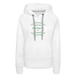 May the Road Rise Up to Meet You - Women’s Premium Hoodie - white