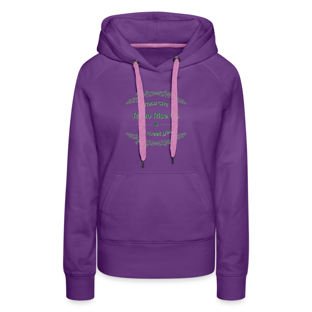 May the Road Rise Up to Meet You - Women’s Premium Hoodie - purple