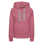 May the Road Rise Up to Meet You - Women’s Premium Hoodie - mauve
