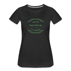 May the Road Rise Up to Meet You - Women’s Premium T-Shirt - black