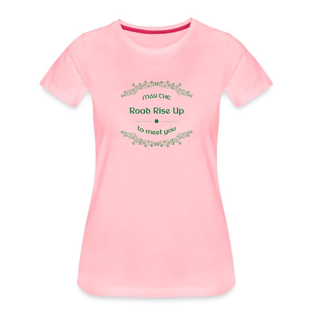 May the Road Rise Up to Meet You - Women’s Premium T-Shirt - pink