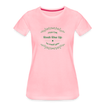 May the Road Rise Up to Meet You - Women’s Premium T-Shirt - pink