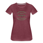 May the Road Rise Up to Meet You - Women’s Premium T-Shirt - heather burgundy