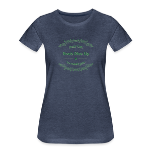May the Road Rise Up to Meet You - Women’s Premium T-Shirt - heather blue