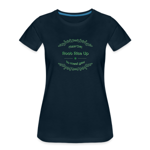 May the Road Rise Up to Meet You - Women’s Premium T-Shirt - deep navy