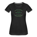 May the Road Rise Up to Meet You - Women’s Premium Organic T-Shirt - black