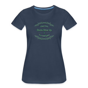 May the Road Rise Up to Meet You - Women’s Premium Organic T-Shirt - navy