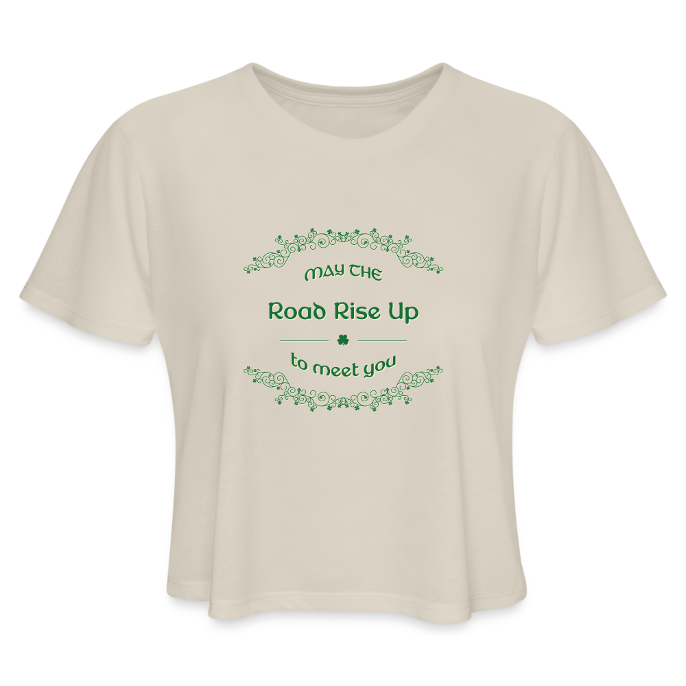 May the Road Rise Up to Meet You - Women's Cropped T-Shirt - dust