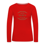 May the Road Rise Up to Meet You - Women's Premium Long Sleeve T-Shirt - red