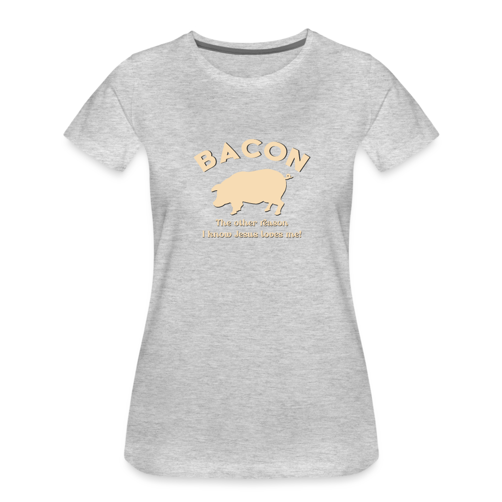 Bacon - Women’s Premium T-Shirt - heather gray