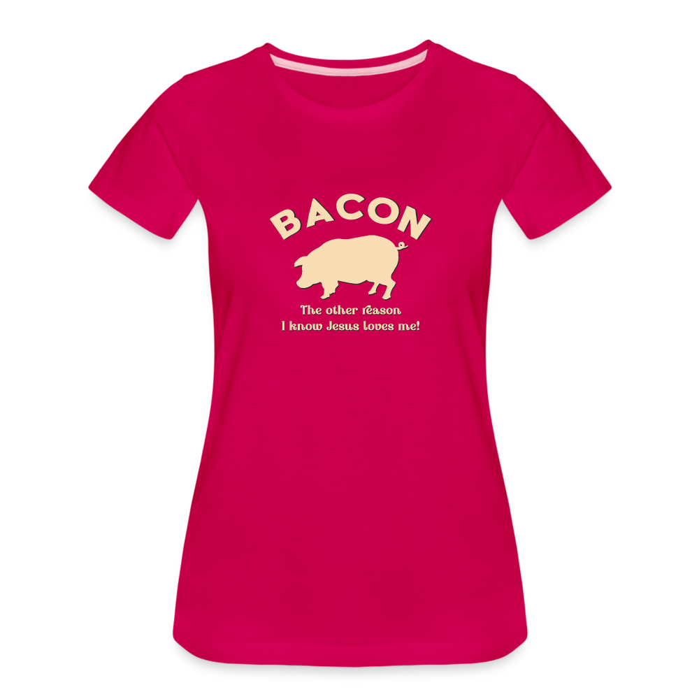 Bacon - Women’s Premium T-Shirt - dark pink