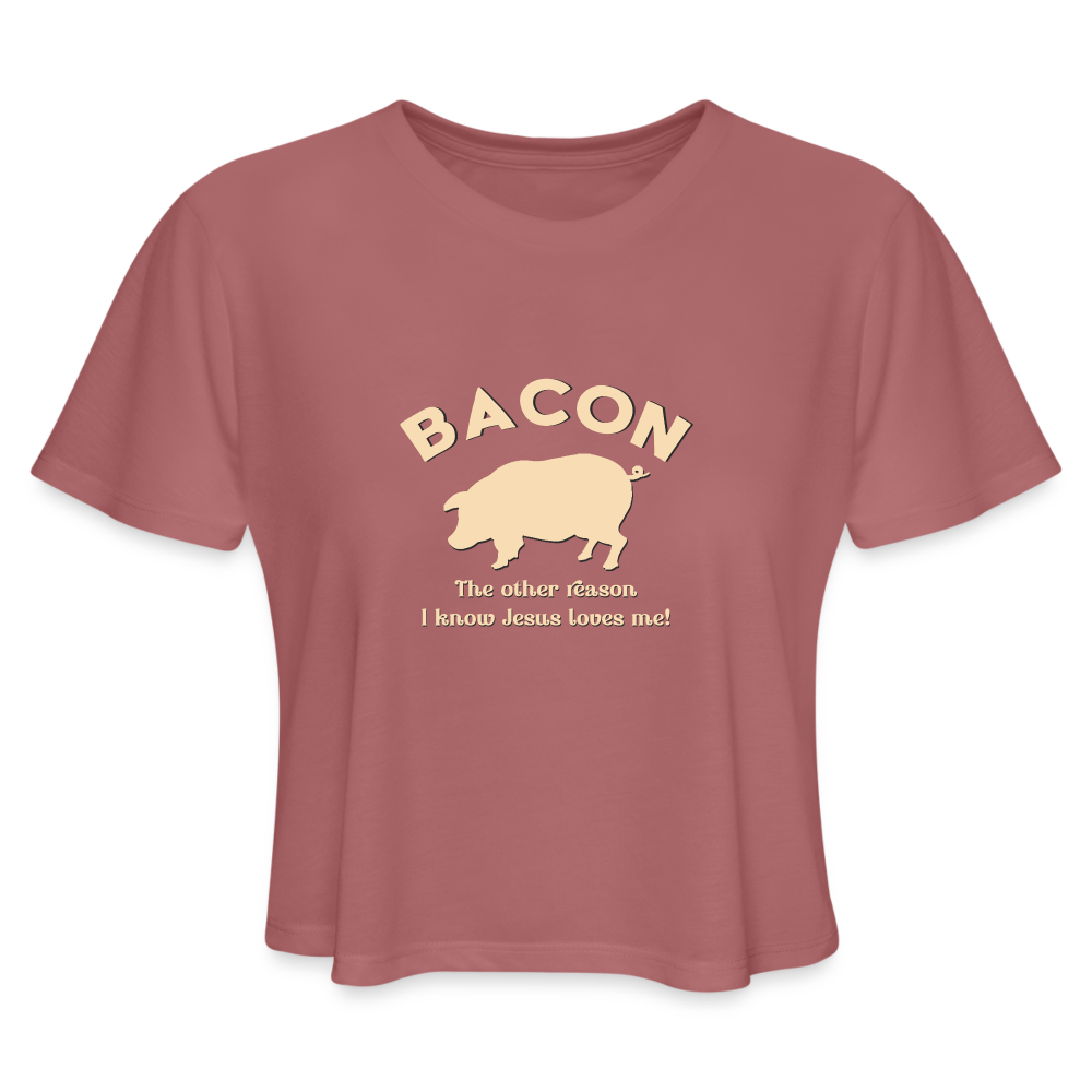 Bacon - Women's Cropped T-Shirt - mauve