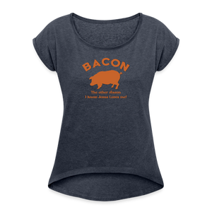 Bacon - Women's Roll Cuff T-Shirt - navy heather