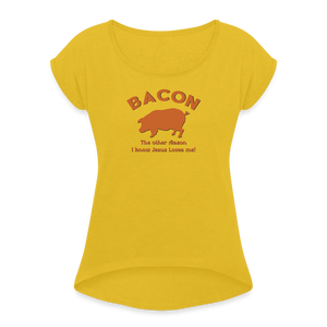 Bacon - Women's Roll Cuff T-Shirt - mustard yellow