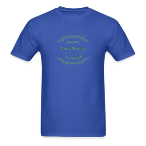 May the Road Rise Up to Meet You - Unisex Classic T-Shirt - royal blue