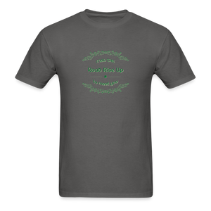 May the Road Rise Up to Meet You - Unisex Classic T-Shirt - charcoal