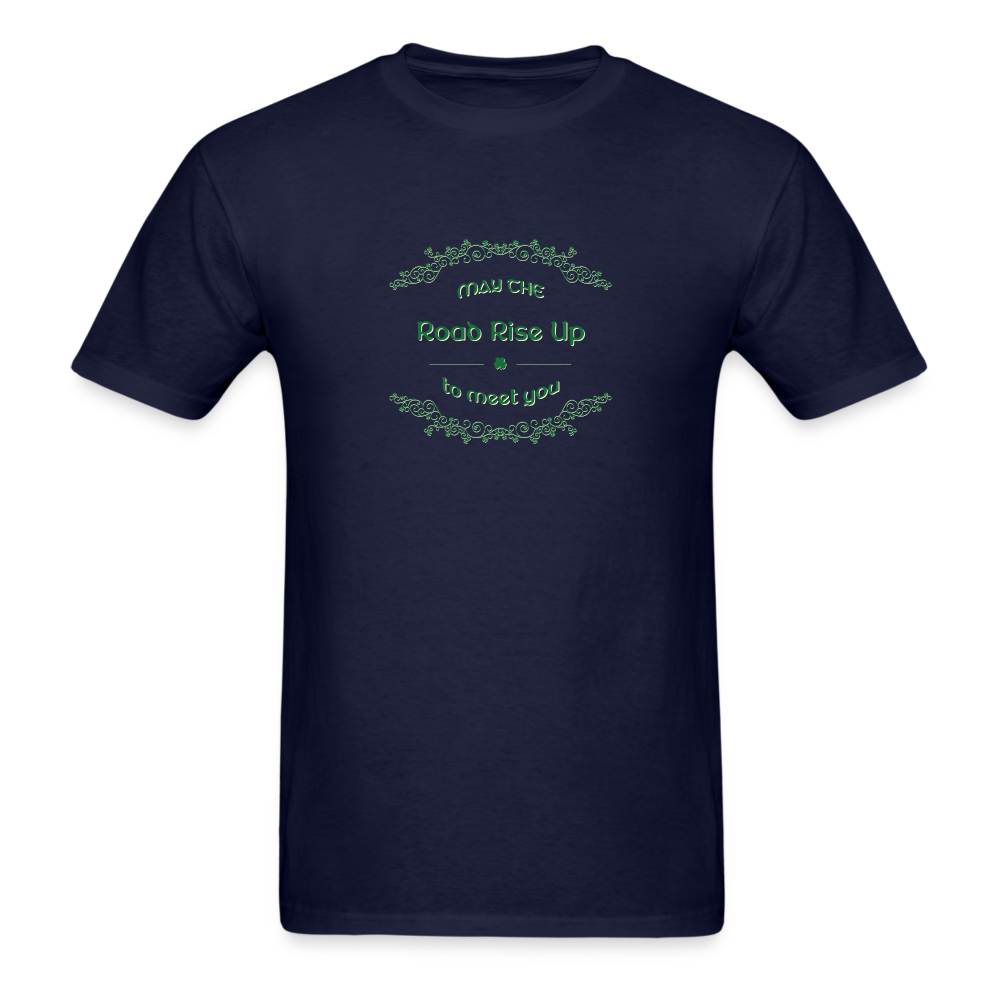 May the Road Rise Up to Meet You - Unisex Classic T-Shirt - navy
