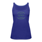May the Road Rise Up to Meet You - Women’s Premium Tank Top - royal blue