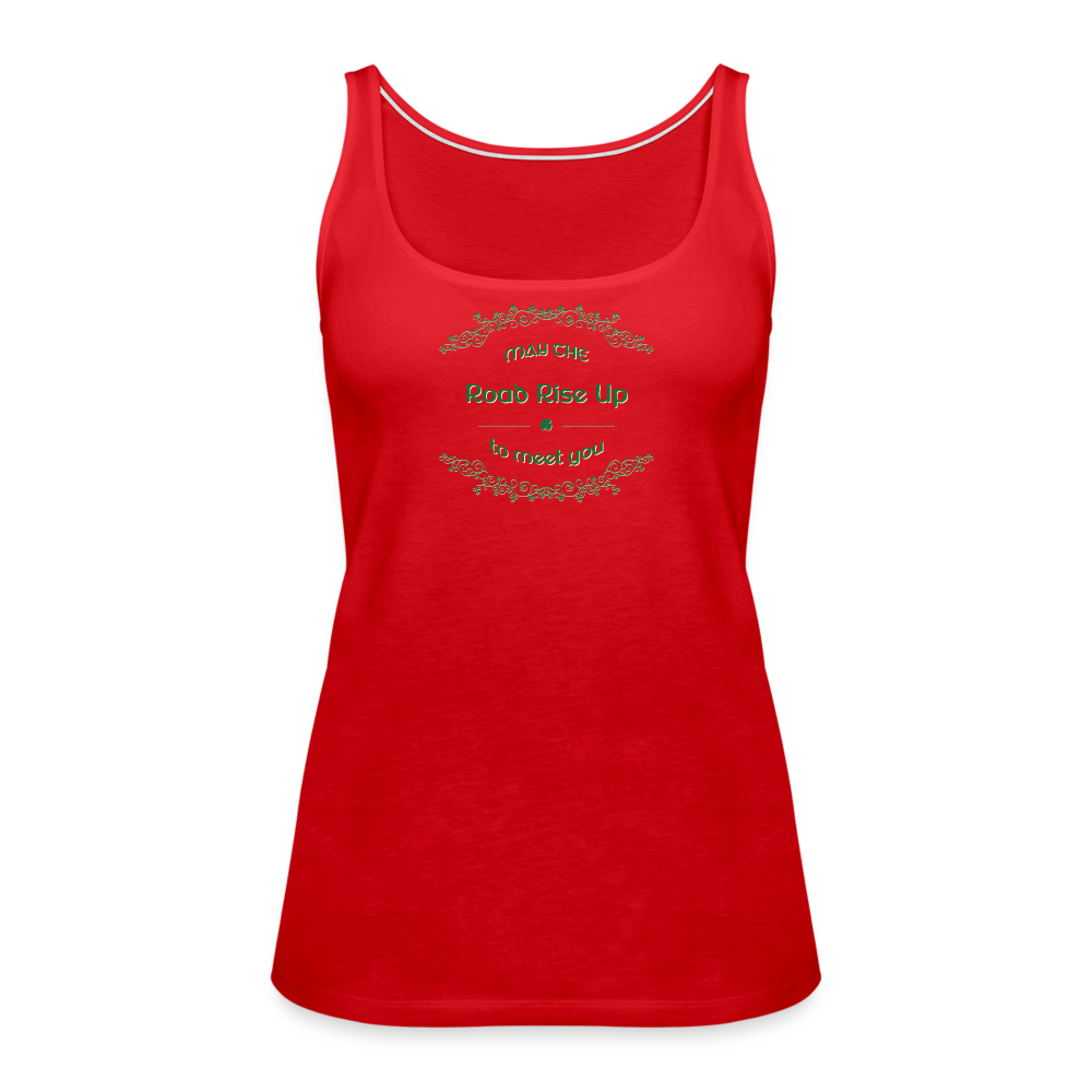 May the Road Rise Up to Meet You - Women’s Premium Tank Top - red