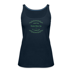 May the Road Rise Up to Meet You - Women’s Premium Tank Top - deep navy