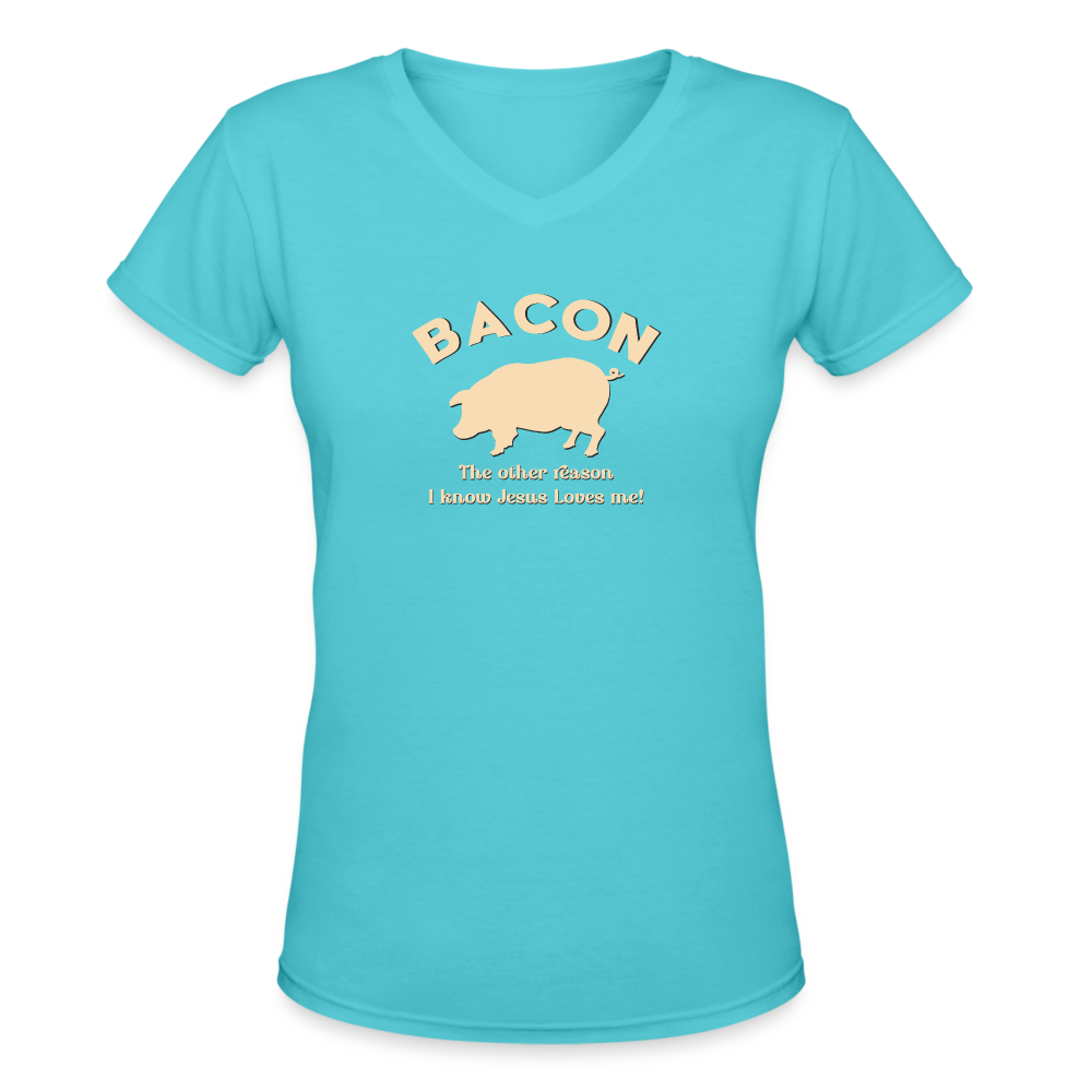 Bacon - Women's Shallow V-Neck T-Shirt - aqua