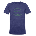 May the Road Rise Up to Meet You - Unisex Tri-Blend T-Shirt - heather indigo