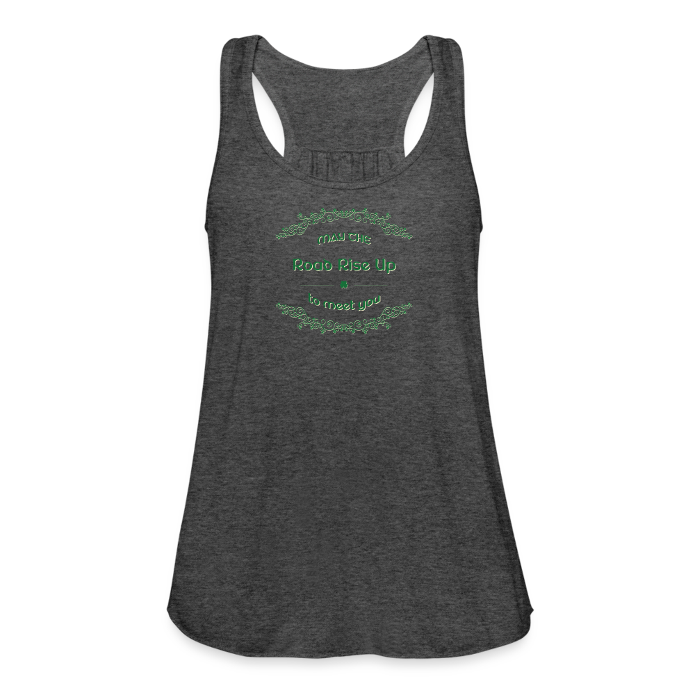 May the Road Rise Up to Meet You - Women's Flowy Tank Top - deep heather