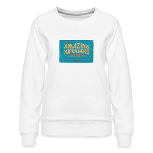 Amazing Superhero - Women’s Premium Sweatshirt - white