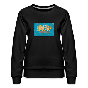 Amazing Superhero - Women’s Premium Sweatshirt - black