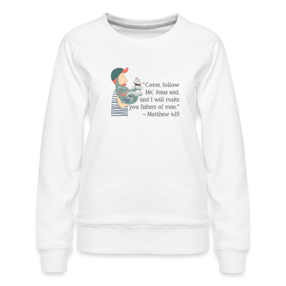 Fishers of Men - Women’s Premium Sweatshirt - white