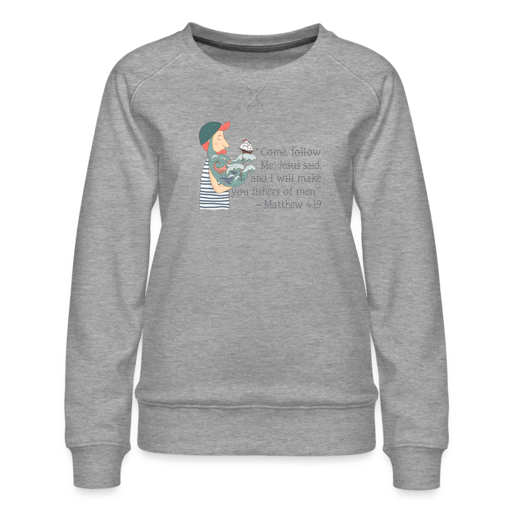 Fishers of Men - Women’s Premium Sweatshirt - heather grey